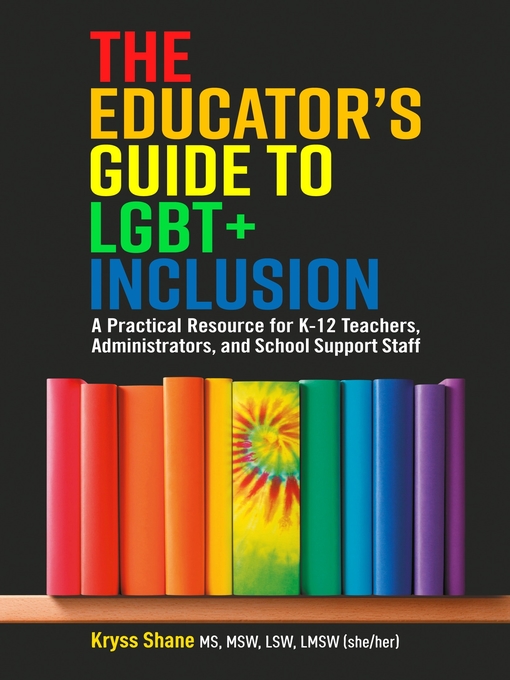 Title details for The Educator's Guide to LGBT+ Inclusion by Kryss Shane - Available